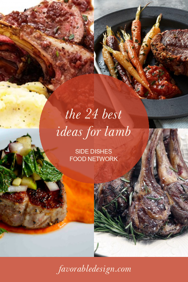 Best 24 Lamb Side Dishes Food Network Best Recipes Ideas and Collections